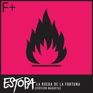 Estopa的專輯La Rueda de la Fortuna (Versión Maqueta)