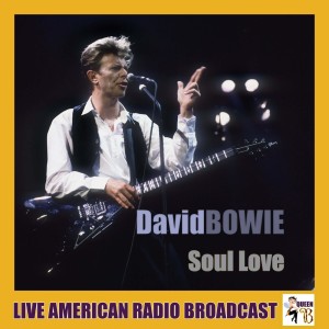 ดาวน์โหลดและฟังเพลง Soul Love (Live) พร้อมเนื้อเพลงจาก David Bowie