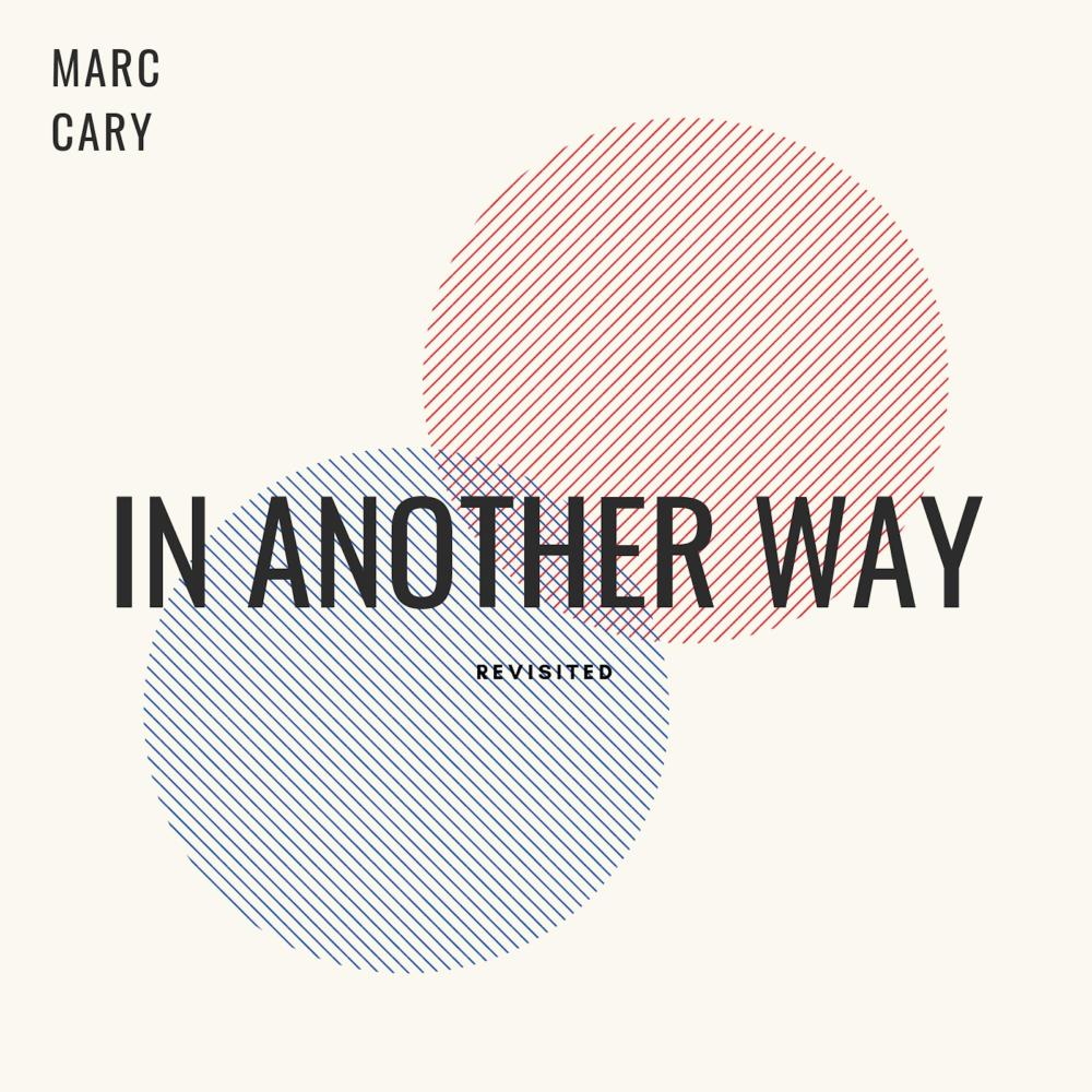 In Another Way (Revisited)