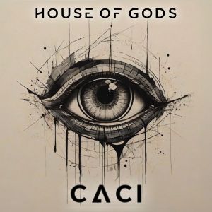 Caci的專輯House of Gods