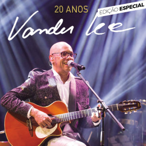 อัลบัม 20 Anos (Edição Especial) ศิลปิน Vander Lee