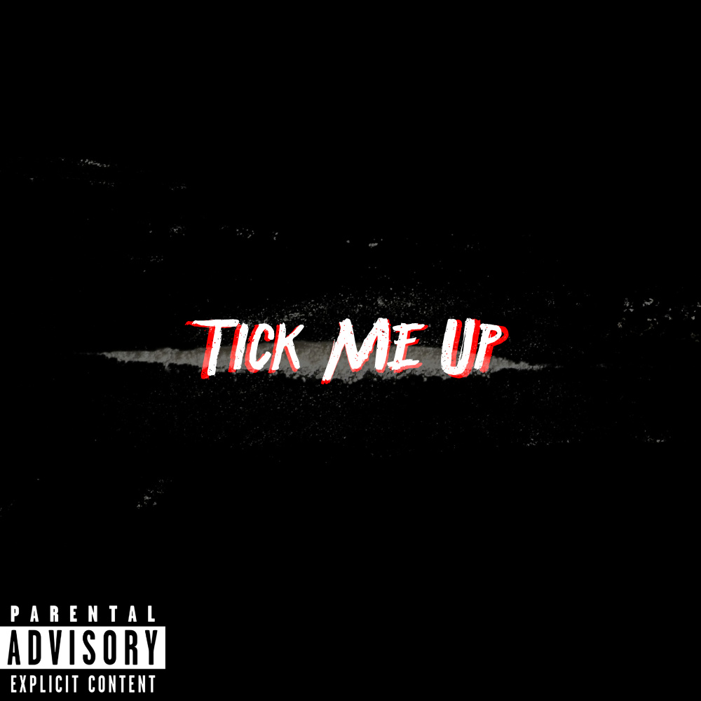 Tick Me Up (Explicit)