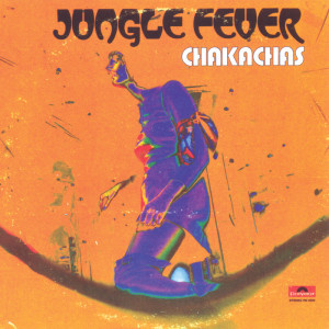 ดาวน์โหลดและฟังเพลง Jungle Fever พร้อมเนื้อเพลงจาก The Chakachas