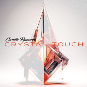 Listen to Crystal Touch song with lyrics from Camilla Raimondi