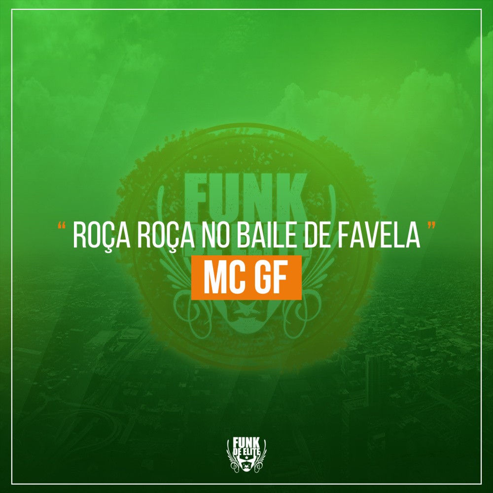 Roça Roça no Baile de Favela