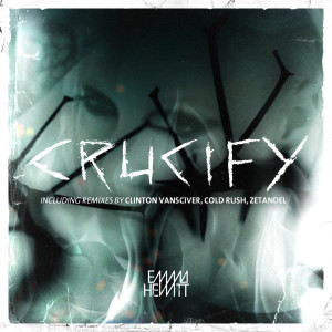 Dengarkan Crucify (Album Version) lagu dari Emma Hewitt dengan lirik