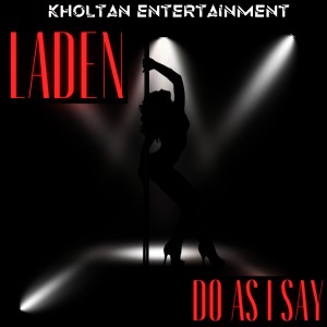 Laden的專輯Do as I Say (Explicit)