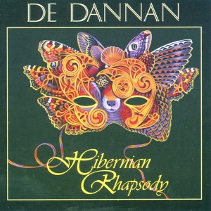 De Dannan的專輯Hibernian Rhapsody