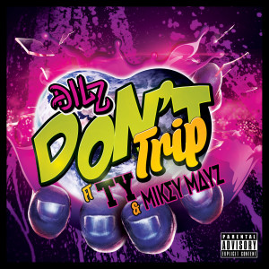 Album Don't Trip (Explicit) from Dilz