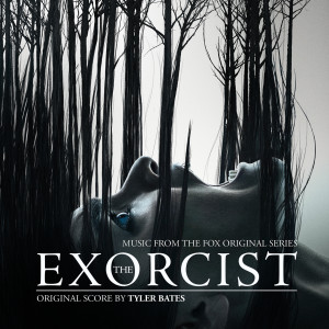 Album The Exorcist (The Fox Original Series Soundtrack) from Tyler Bates