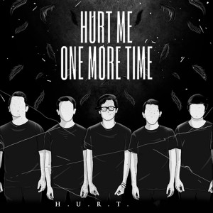 Dengarkan Hate lagu dari Hurt Me One More Time dengan lirik