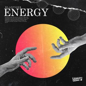 Dengarkan Energy lagu dari Blaxtork dengan lirik