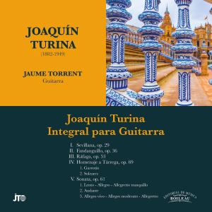 Joaqun Turina (1882 - 1949)的專輯Fandanguillo - Joaquín Turina Integral para guitarra