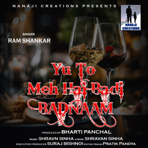 Ram Shankar的专辑Yu To Meh Hai Badi Badnaam