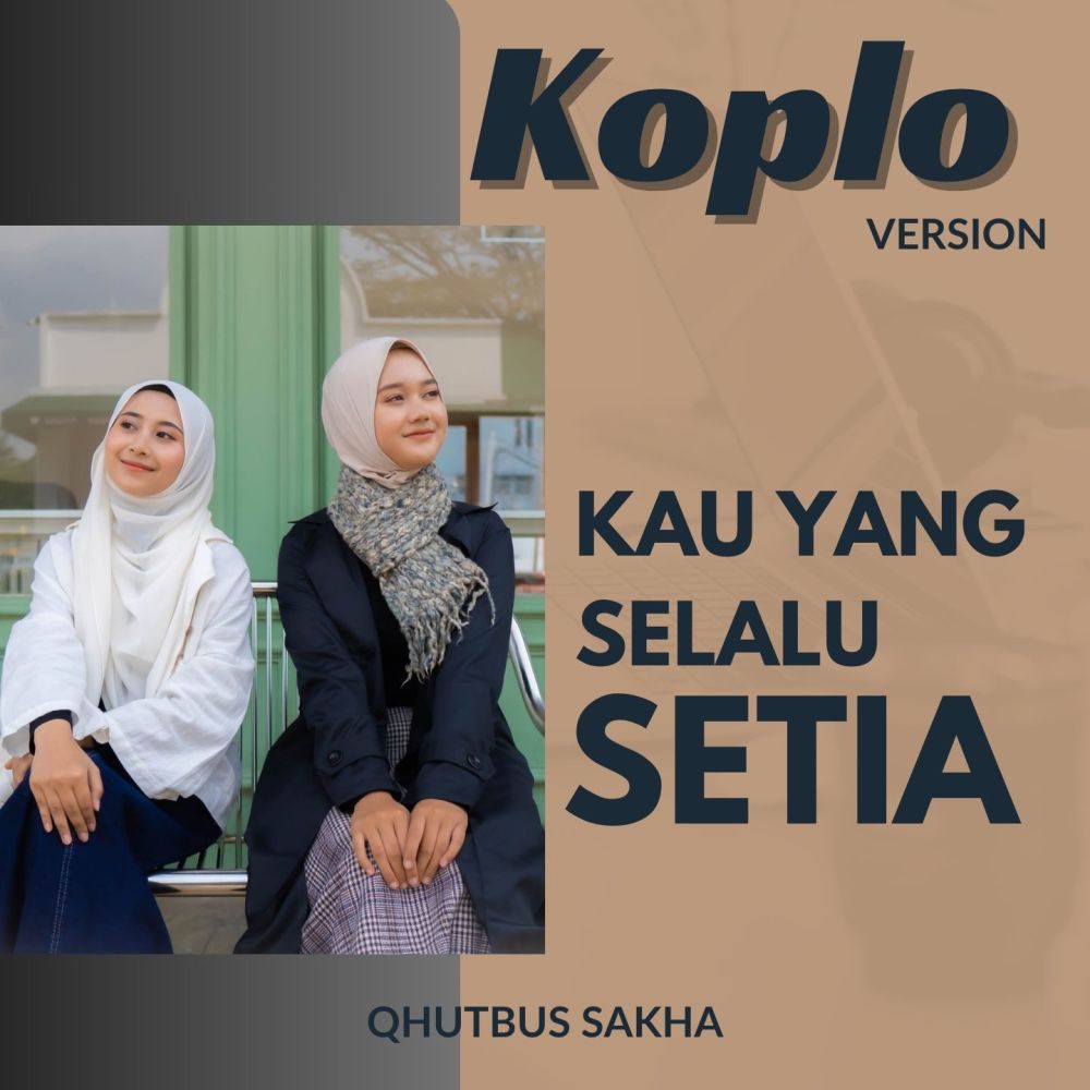 Kau Yang Selalu Setia (Koplo Version)