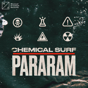 收聽Chemical Surf的Pararam歌詞歌曲