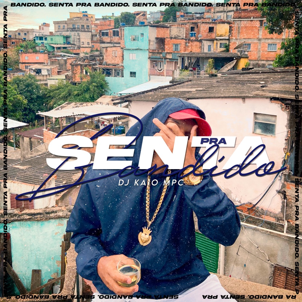 Senta pra Bandido (Explicit)