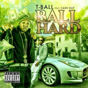 ดาวน์โหลดและฟังเพลง BALL HARD (feat. CA$H OUT) (Explicit) พร้อมเนื้อเพลงจาก T Balla