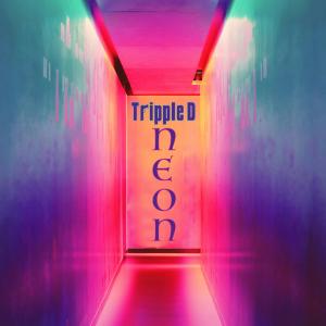 Tripple D的專輯NEON