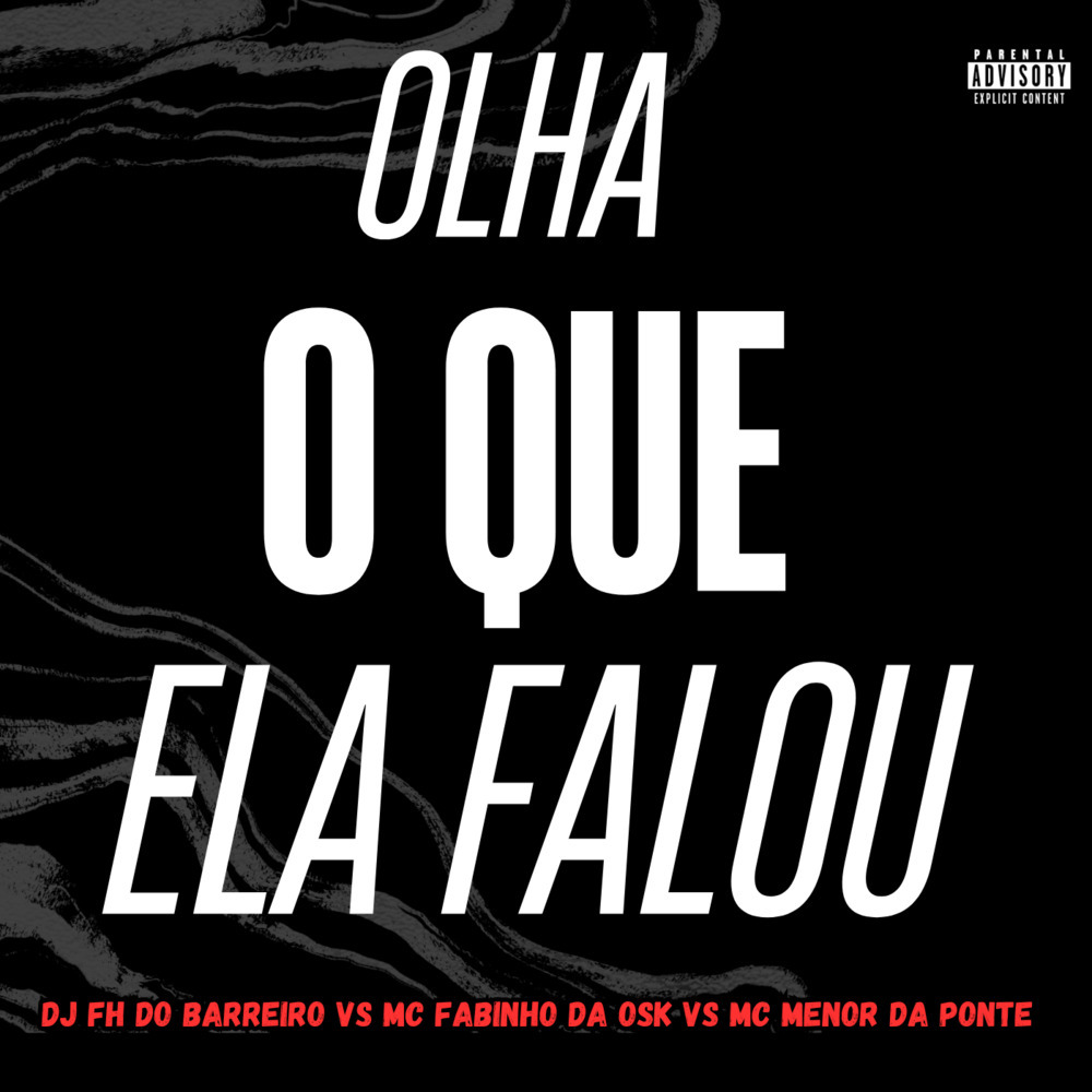 Olha o Que Ela Falou (Explicit)