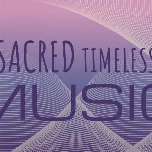 อัลบัม Sacred Timeless Music ศิลปิน Various Artists