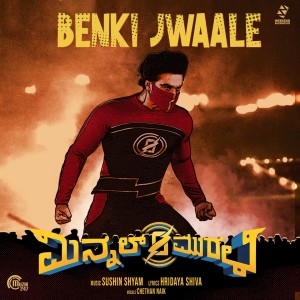 Benki Jwaale (From "Minnal Murali")