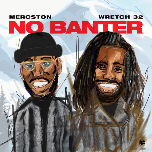 No Banter (feat. Wretch 32) (Explicit)