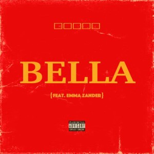 收聽Bryce Vine的Bella (feat. Emma Zander) (Explicit) (feat. Emma Zander|Explicit)歌詞歌曲
