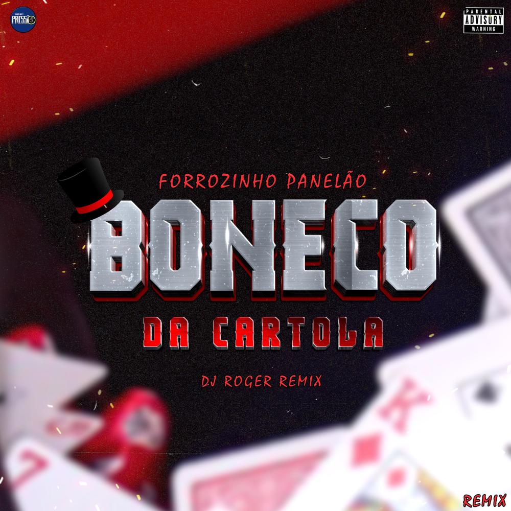 Forrozinho Panelão Boneco da Cartola (Remix|Explicit)