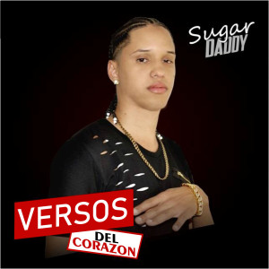 Sugar Daddy的專輯Versos Del Corazon