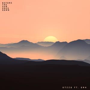 Otzzo的專輯Before The Sun Goes Down (feat. Ona)