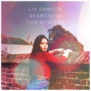 ดาวน์โหลดและฟังเพลง Searching (Matveï Remix) พร้อมเนื้อเพลงจาก Liv Dawson