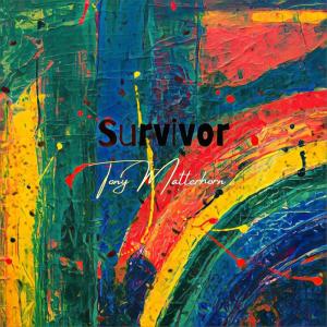 Dengarkan Survivor lagu dari Tony Matterhorn dengan lirik