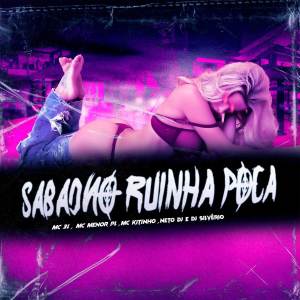 Dengarkan lagu Sabadão Ruinha Poca (Explicit) nyanyian MC 3L dengan lirik
