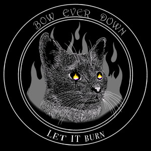 Bow Ever Down的專輯Let It Burn