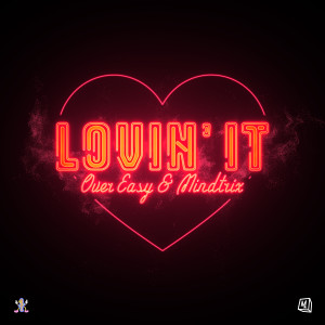 อัลบัม Lovin' It (Explicit) ศิลปิน Over Easy