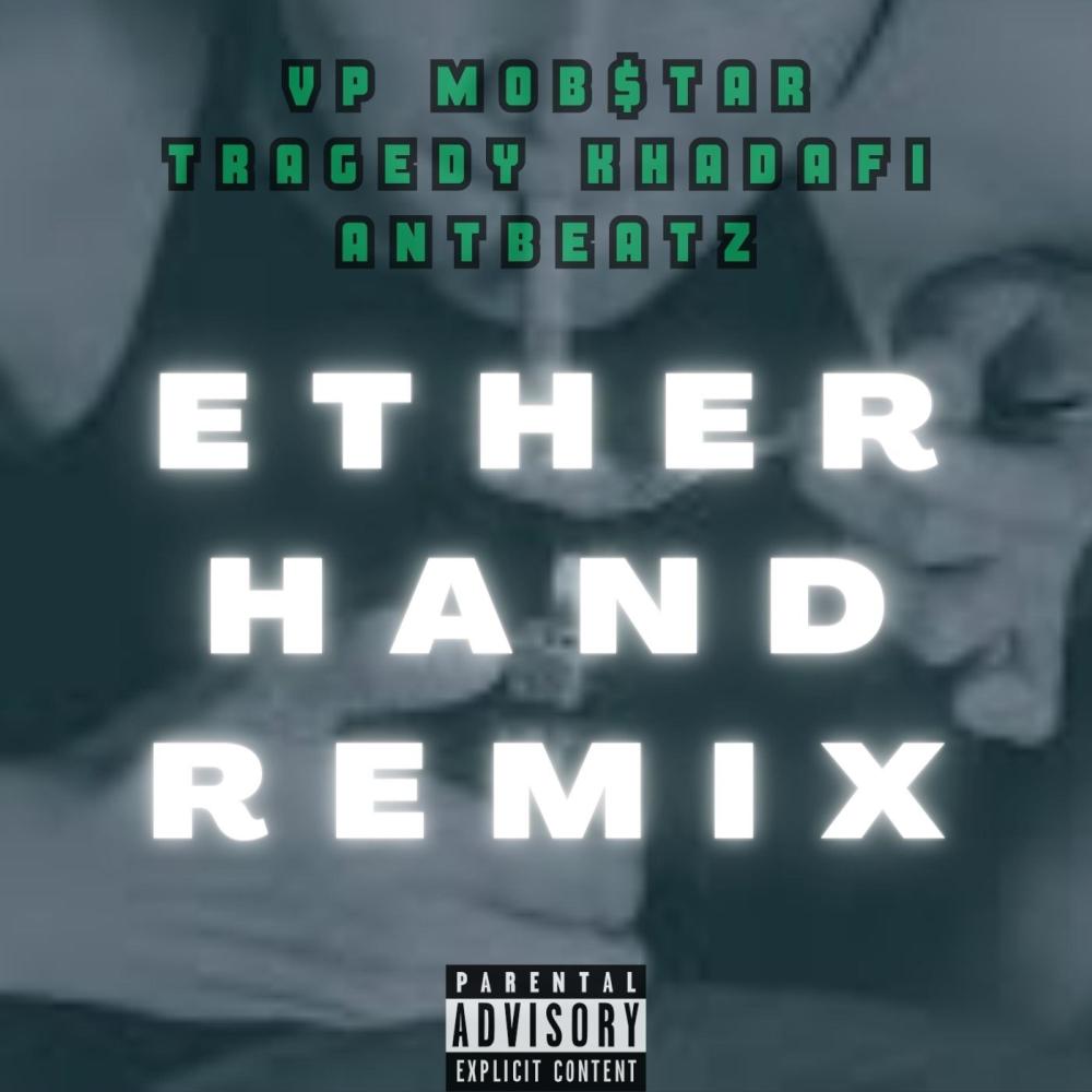 Ether Hand II (feat. Tragedy Khadafi & Antbeatz) (Explicit)
