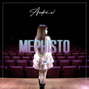 Album Mephisto (From "Oshi no Ko") from André - A!