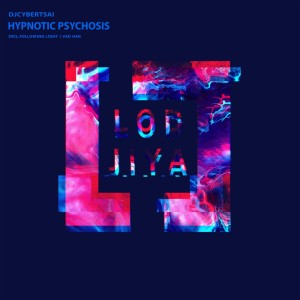 DJCybertsai的專輯Hypnotic Psychosis