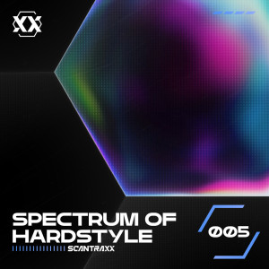 อัลบัม Spectrum of Hardstyle - 005 ศิลปิน Scantraxx