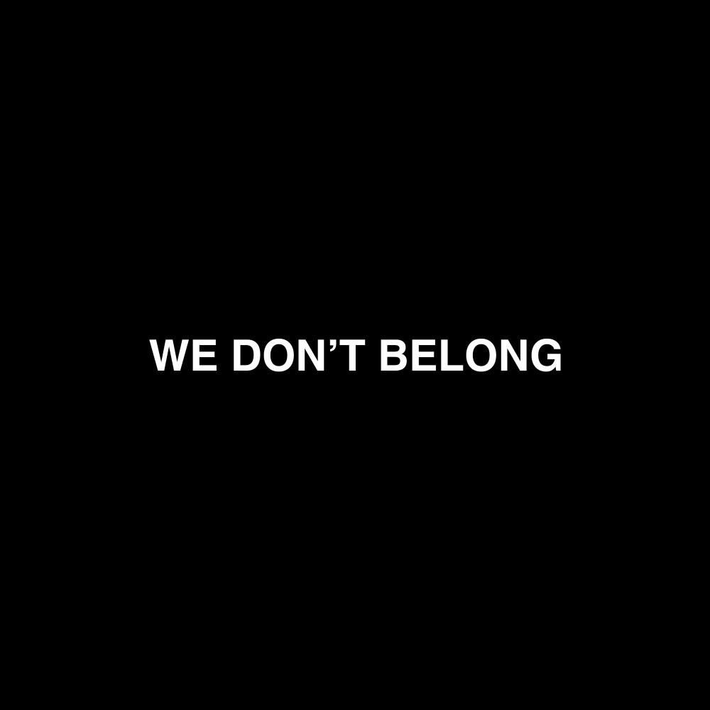 We Don't Belong (其他)