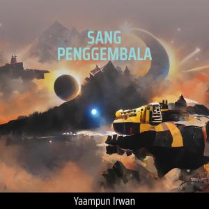 收聽Yaampun Irwan的Sang Penggembala歌詞歌曲