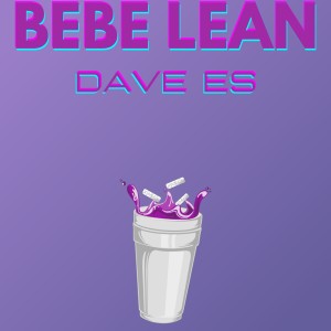 Album Bebe Lean oleh Dave ES