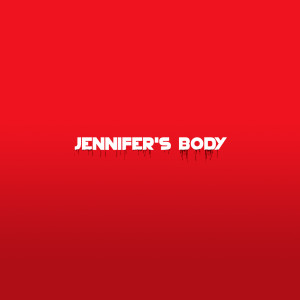 ดาวน์โหลดและฟังเพลง Jennifer's Body พร้อมเนื้อเพลงจาก ilyTOMMY