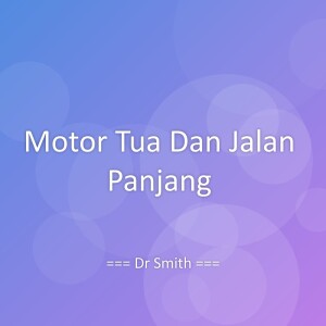 Album Motor Tua Dan Jalan Panjang oleh Dr Smith