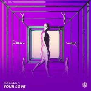 Maximals的專輯Your Love