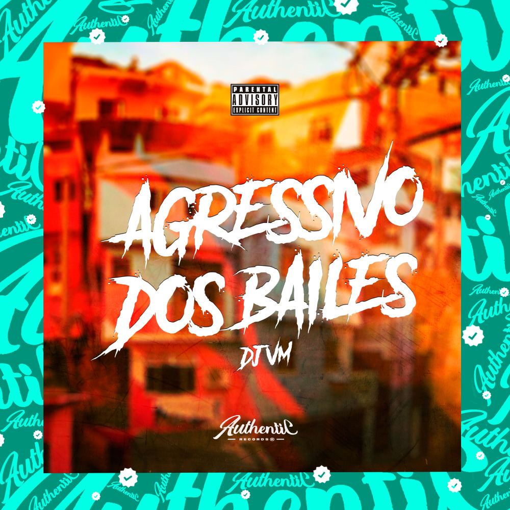 Agressivo dos Bailes