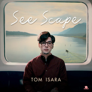 ดาวน์โหลดและฟังเพลง See Scape (Original Song By: Scrubb) (Original Song By: scrubb) พร้อมเนื้อเพลงจาก Tom Isara