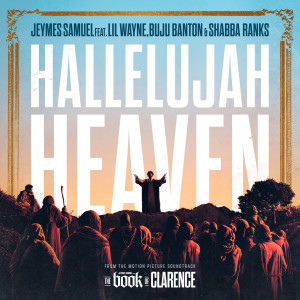 Shabba Ranks的專輯Hallelujah Heaven (From The Motion Picture Soundtrack “The Book Of Clarence”)