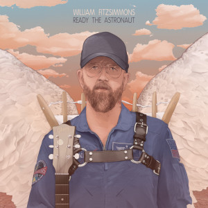William Fitzsimmons的专辑Ready the Astronaut (Explicit)